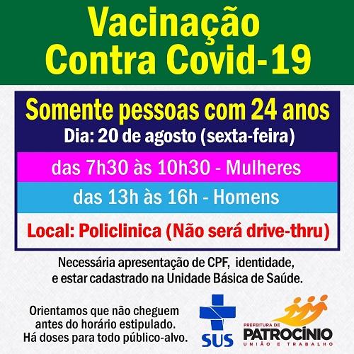 Patrocínio ira vacinar nesta sexta-feira (20/08) pessoas com a...