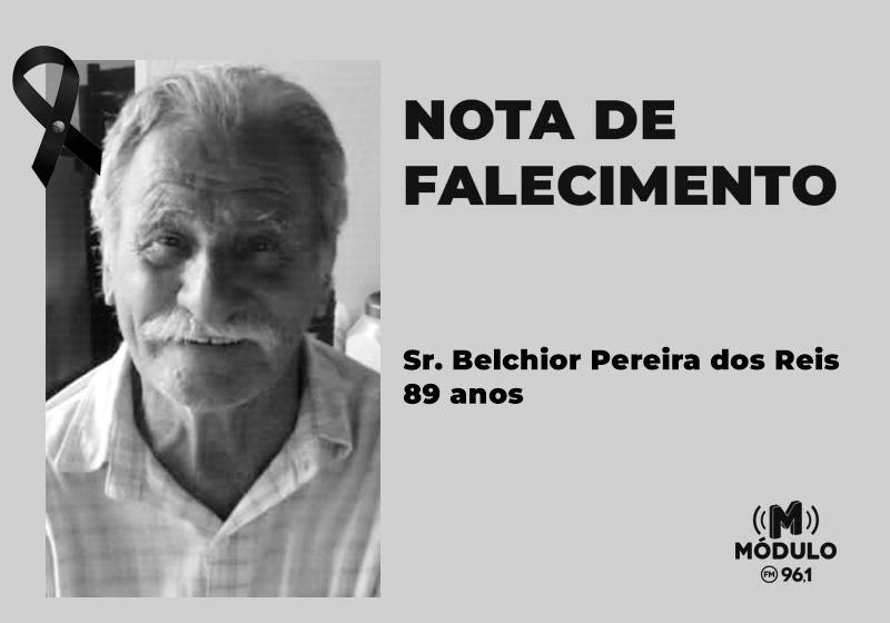 Nota de falecimento Sr. Belchior Pereira dos Reis aos...