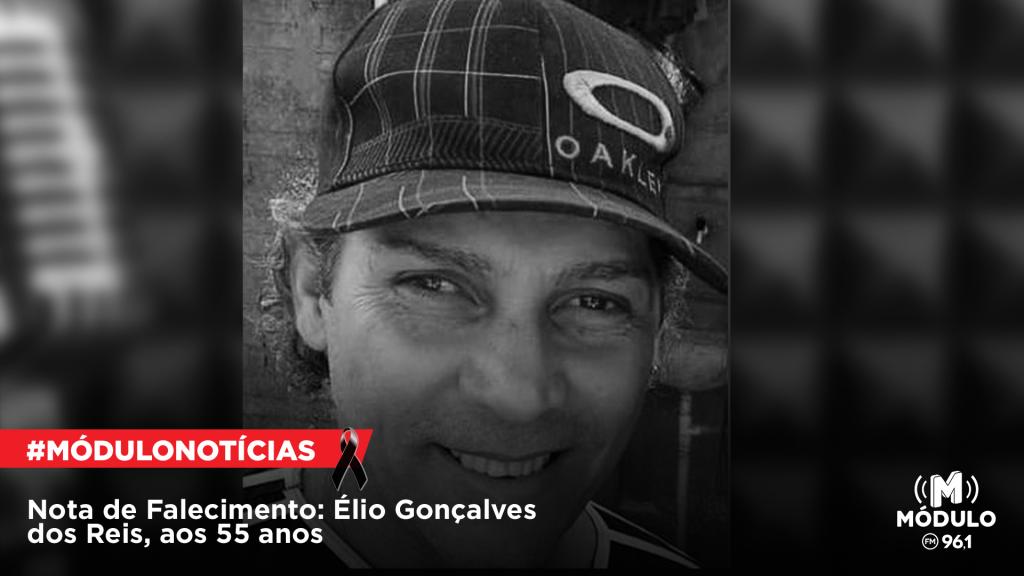 Nota de Falecimento: Élio Gonçalves dos Reis, aos 55...
