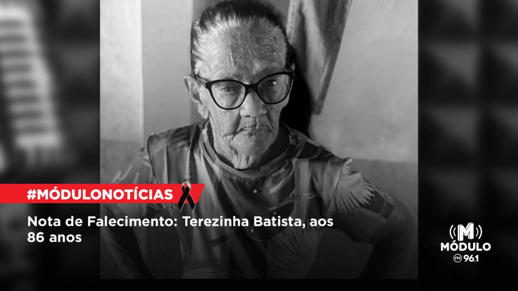 Nota de Falecimento: Terezinha Batista, aos 86 anos