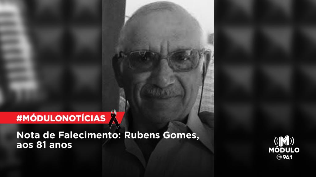 Nota de Falecimento: Rubens Gomes, aos 81 anos