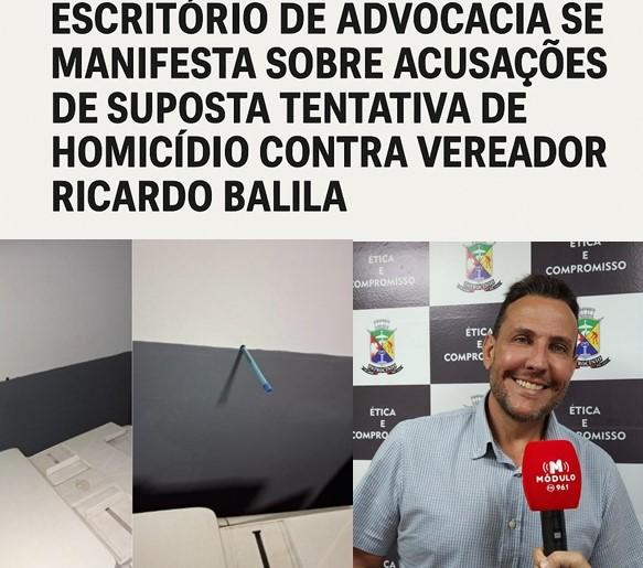 Escritório de advocacia se manifesta em defesa de empresário acusado de suposta tentativa de homicídio contra vereador Ricardo Balila