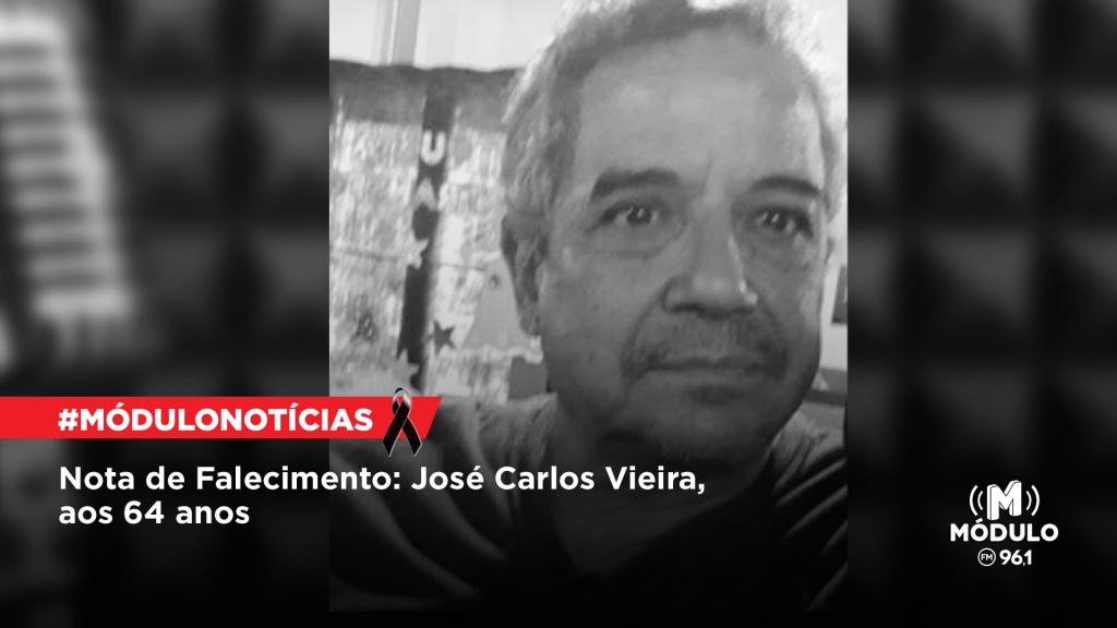 Nota de Falecimento: José Carlos Vieira, aos 64 anos