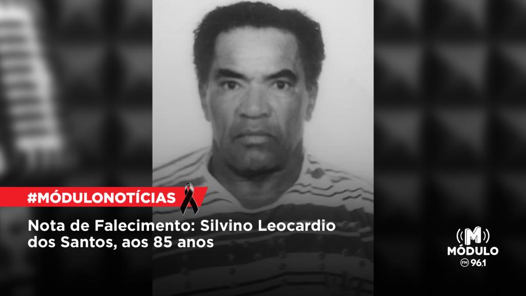 Nota de Falecimento: Silvino Leocardio dos Santos, aos 85 anos