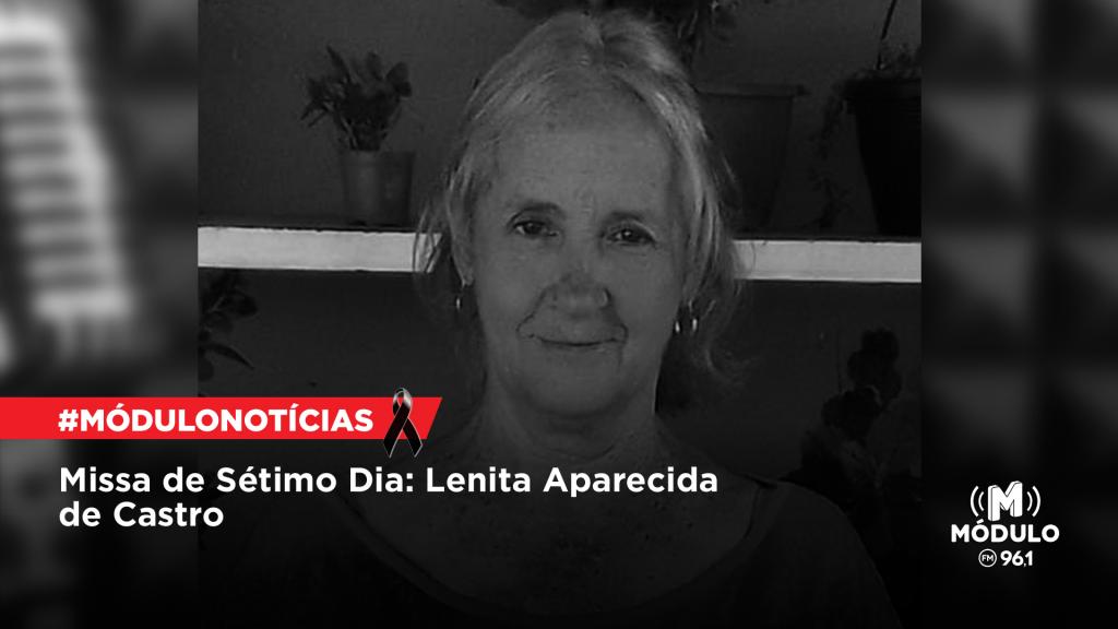 Missa de Sétimo Dia: Lenita Aparecida de Castro