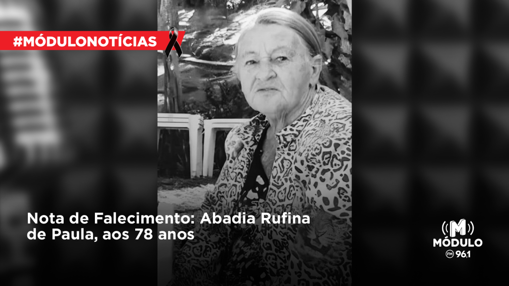 Nota de Falecimento: Abadia Rufina de Paula, aos 78...