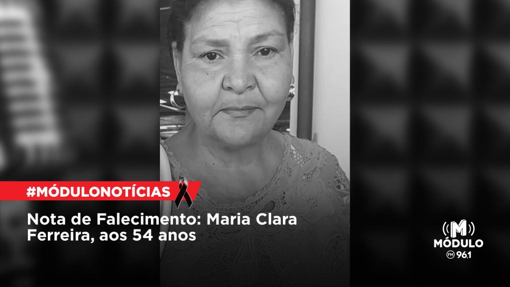 Nota de Falecimento: Maria Clara Ferreira, aos 54 anos