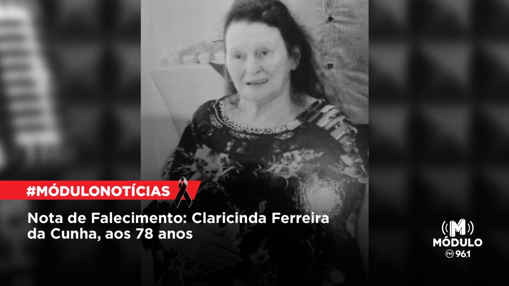 Nota de Falecimento: Claricinda Ferreira da Cunha, aos 78 anos
