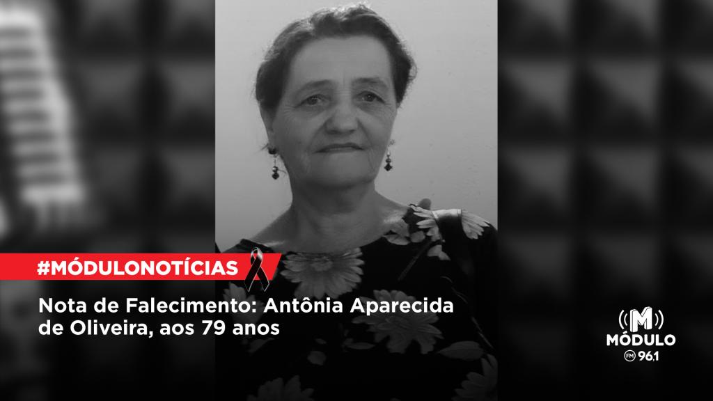 Nota de Falecimento: Antônia Aparecida de Oliveira, aos 79...