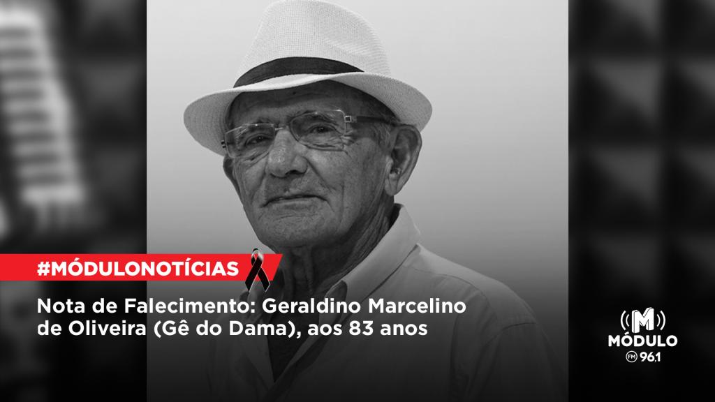Nota de Falecimento: Geraldino Marcelino de Oliveira (Gê do Dama), aos 83 anos