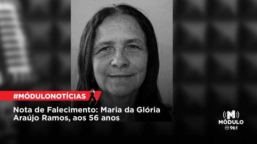 Nota de Falecimento: Maria da Glória Araújo Ramos, aos...